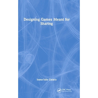 预订 Designing Games Meant for Sharing 设计分享游戏: 9781032322971