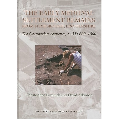 预订 The Early Medieval Settlement Remains from Flixborough, Lincolnshire: The Occupation Sequence, c. AD 600-1000: 9781