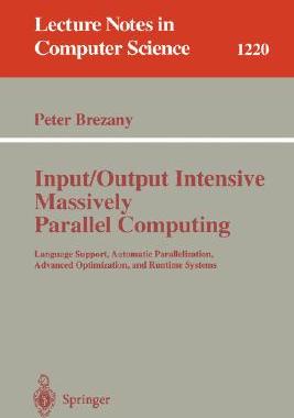 【预订】Input/Output Intensive Massively Parallel Computing