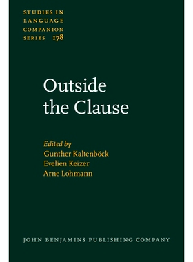 预订 Outside the Clause. Form and function of extra-clausal constituents. 从句之外：从句外组分的形式与功能: 978902725943