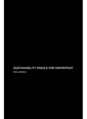 预订 Sustainability Wiggle: for Grapefruit Health: 9781779617460