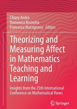 【预订】Theorizing and Measuring Affect in Mathematics Teaching and Learning 9783030505288