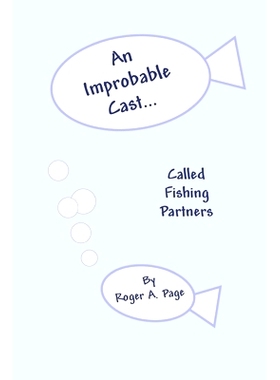 预订 An Improbable Cast... Called Fishing Partners: 9781544212098