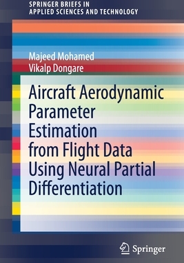 【预订】Aircraft Aerodynamic Parameter Estimation from Flight Data Using Neural Partial Differentiation