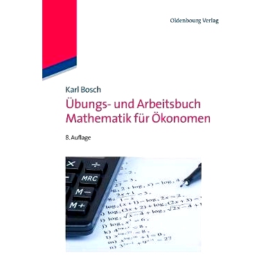 预订 Übungs- und Arbeitsbuch Mathematik für Ökonomen: 9783486712049
