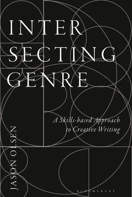 [预订]Intersecting Genre: A Skills-based Approach to Creative Writing 9781350288645