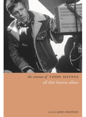 预订 The Cinema of Todd Haynes: All That Heaven Allows: 9781904764786