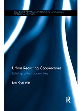 预订 Urban Recycling Cooperatives: Building Resilient Communities: 9780367873677