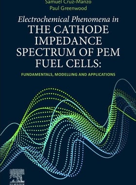 [预订]Electrochemical Phenomena in the Cathode Impedance Spectrum of Pem Fuel Cells
