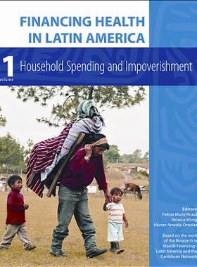 【预订】Financing Health in Latin America, Volume 1 9780982914427