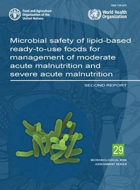 [预订]Microbial Safety of Lipid-Based Ready-to-Use Foods for Management of Moderate Acute Malnutrition and 9789251339305