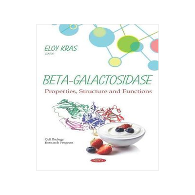 [预订]Beta-Galactosidase: Properties, Structure and Functions 9781536156058