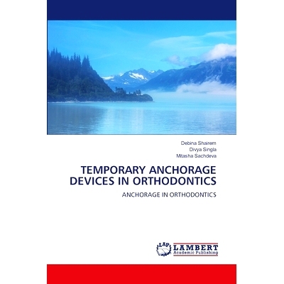 预订 Temporary Anchorage Devices in Orthodontics 正畸中的临时固支装置: 9786208117511