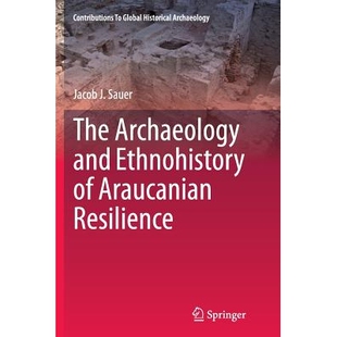 and Ethnohistory 预订 Resilience Archaeology Araucanian 9783319351698 The