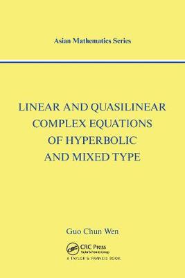 【预订】Linear and Quasilinear Complex Equations of Hyperbolic and Mixed Types