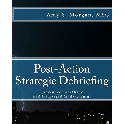 预订 Post-Action Strategic Debriefing: Procedural workbook and integrated leader’s guide: 9781517013462