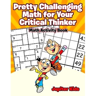 预订 Pretty Challenging Math for Your Critical Thinker: Math Activity Book: 9781541933347