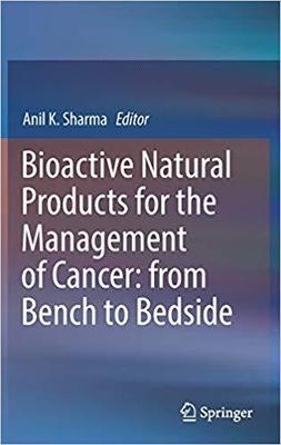 【预售】Bioactive Natural Products for the Management of Cancer: from Bench to Bedside