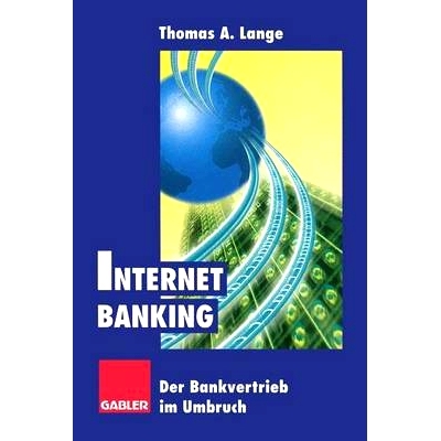 预订 Internet Banking: Der Bankvertrieb im Umbruch: 9783322846235