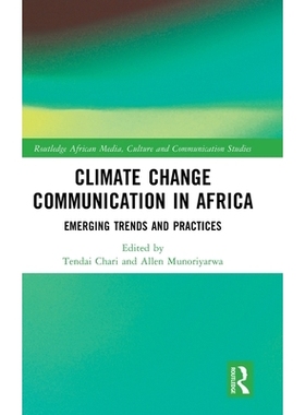 预订 Climate Change Communication in Africa: Emerging Trends and Practices: 9781041114826