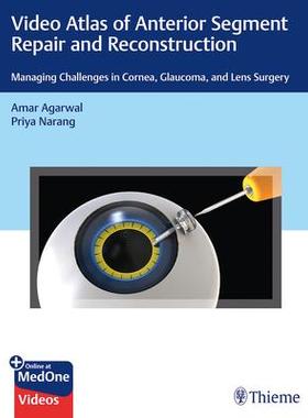 [预订]Video Atlas of Anterior Segment Repair and Reconstruction 9781684200979