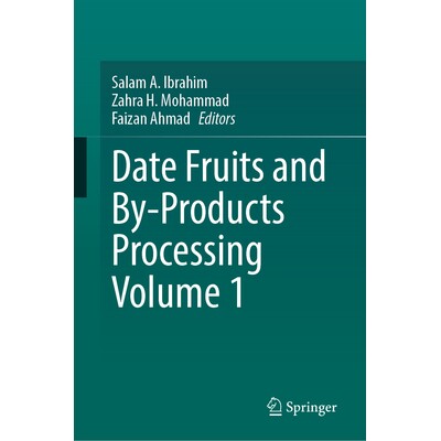 预订 Date Fruits and By-Products Processing Volume 1 椰枣及其副产品加工 第1卷 9783032052834