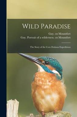 [预订]Wild Paradise; the Story of the Coto Doñana Expeditions 9781014265067