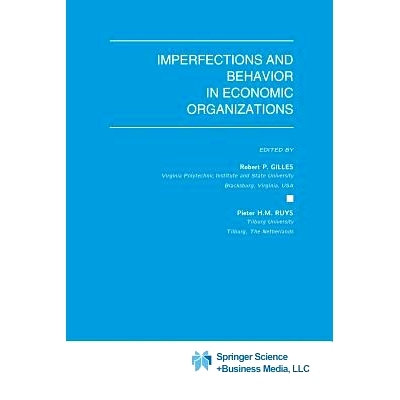 预订 Imperfections and Behavior in Economic Organizations: 9789401045995