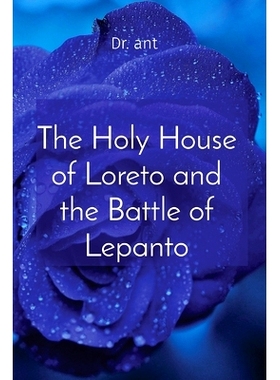 预订 The Holy House of Loreto and the Battle of Lepanto: 9798330276066