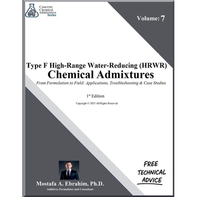 预订 Type F High-Range Water-Reducing (HRWR) Chemical Admixtures - From Formulation to Field: Formulations, Applications