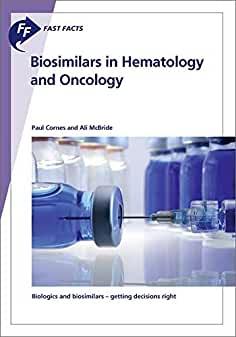 【预售】Fast Facts: Biosimilars in Hematology and Oncology