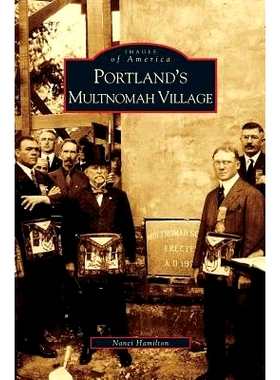 预订 Portland’s Multnomah Village: 9781531630324
