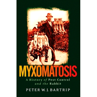 预订 Myxomatosis: A History of Pest Control and the Rabbit: 9781350171480