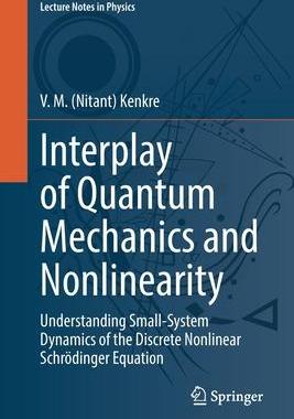 [预订]Interplay of Quantum Mechanics and Nonlinearity 9783030948108