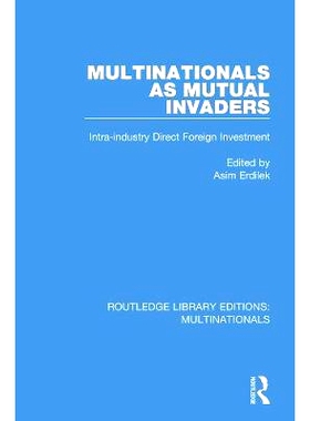 预订 Multinationals as Mutual Invaders: Intra-industry Direct Foreign Investment 相互侵略的跨国公司：产业内的外商直接投