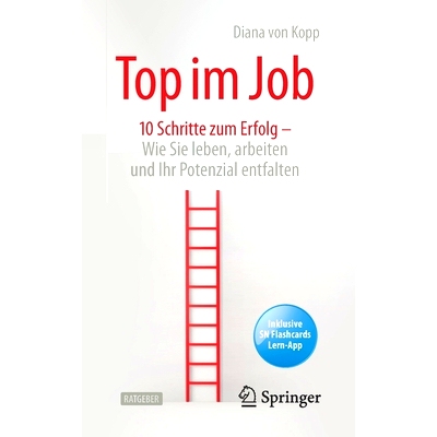 预订 Top Im Job - Wie Sie Leben, Arbeiten Und Ihr Potenzial Entfalten: 10 Schritte Zum Erfolg: 9783662613771