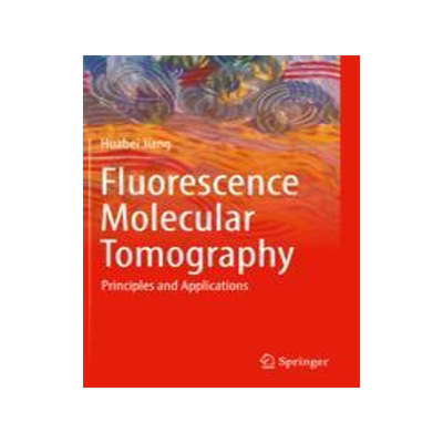 [预订]Fluorescence Molecular Tomography: Principles and Applications 9783031100062