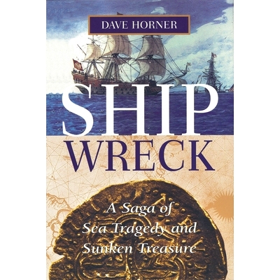 预订 Shipwreck: A Saga of Sea Tragedy and Sunken Treasure 海难：海上悲剧和沉没宝藏的传奇: 9781493059591