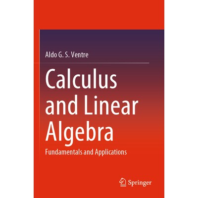 预订 Calculus and Linear Algebra Fundamentals and Applications 微积分与线性代数:基础与应用 9783031205514