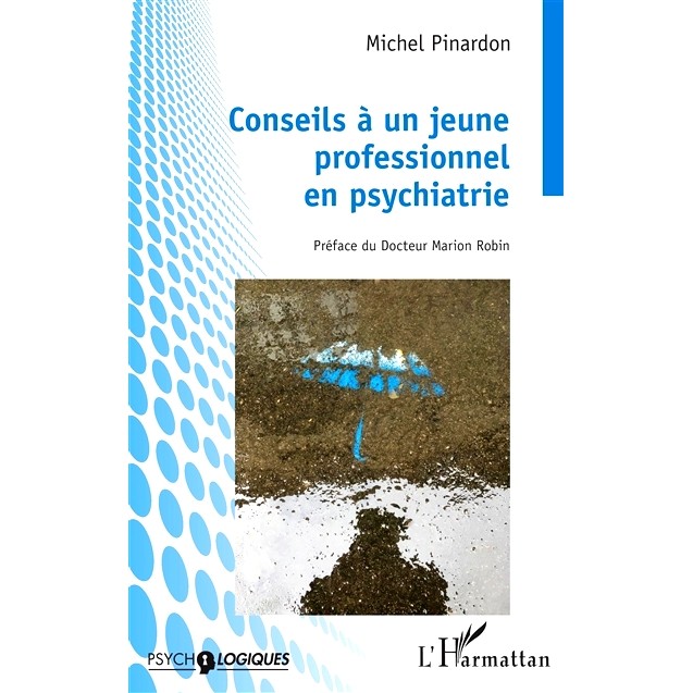 预订 Conseils à un jeune professionnel en psychiatrie 给年轻精神病学专业人士的建议: 9782140329951