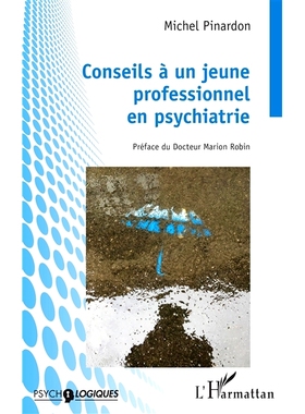 预订 Conseils à un jeune professionnel en psychiatrie 给年轻精神病学专业人士的建议: 9782140329951