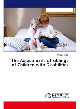 预订 The Adjustments of Siblings of Children with Disabilities: 9783659699658