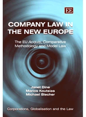 预订 Company Law in the New Europe: The Eu Acquis, Comparative Methodology and Model Law 新欧洲的公司法: 9781845424152