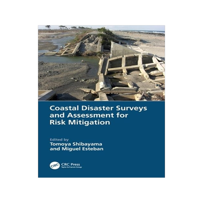[预订]Coastal Disaster Surveys and Assessment for Risk Mitigation 9780367741280