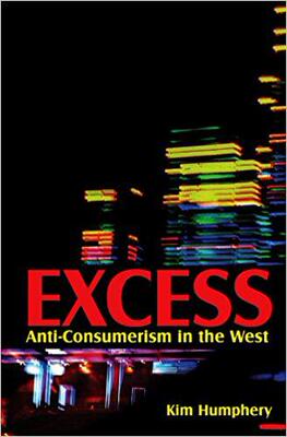 【预售】Excess - Anti-Consumerism In The West