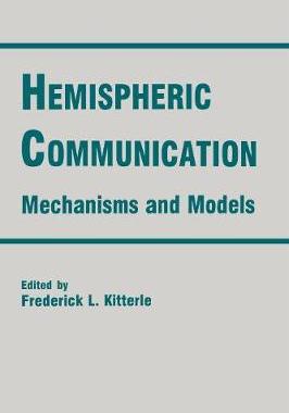 【预订】Hemispheric Communication: Mechanisms and Models