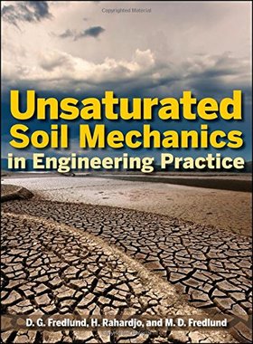 Unsaturated Soil Mechanics In Engineering Practice