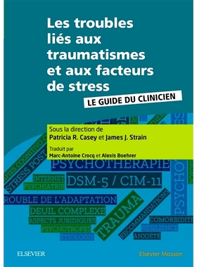 预订 Les troubles liés aux traumatismes et aux facteurs de stress : le guide du clinicien 与创伤和压力源相关的疾病：临