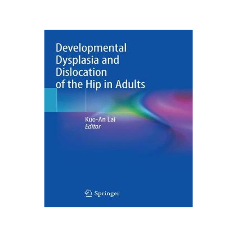 预订 Developmental Dysplasia and Dislocation of the Hip in Adults