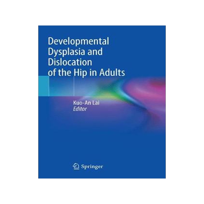 预订 Developmental Dysplasia and Dislocation of the Hip in Adults